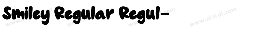 Smiley Regular Regul字体转换 Smiley Regular Regul字体转换